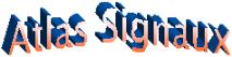 ATLAS SIGNAUX